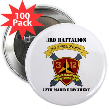 3B12M - M01 - 01 - 3rd Battalion 12th Marines - 2.25" Button (100 pack)